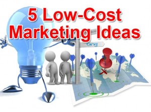 5 low cost marketing ideas