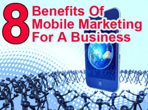 benefits of mobile marketing