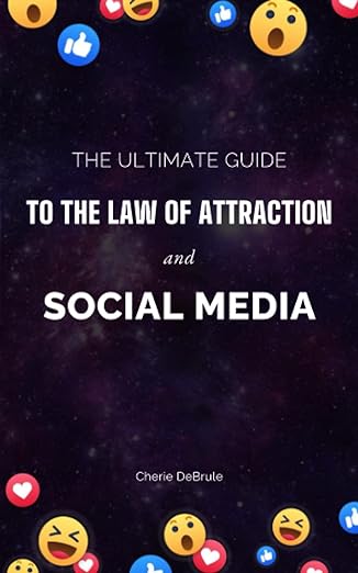 the utlimate guide to the law of attraction and social media